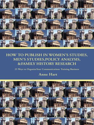 cover image of How to Publish in Womens Studies, Mens Studies,Policy Analysis, &Family History Research